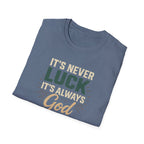It's Always God T-Shirt