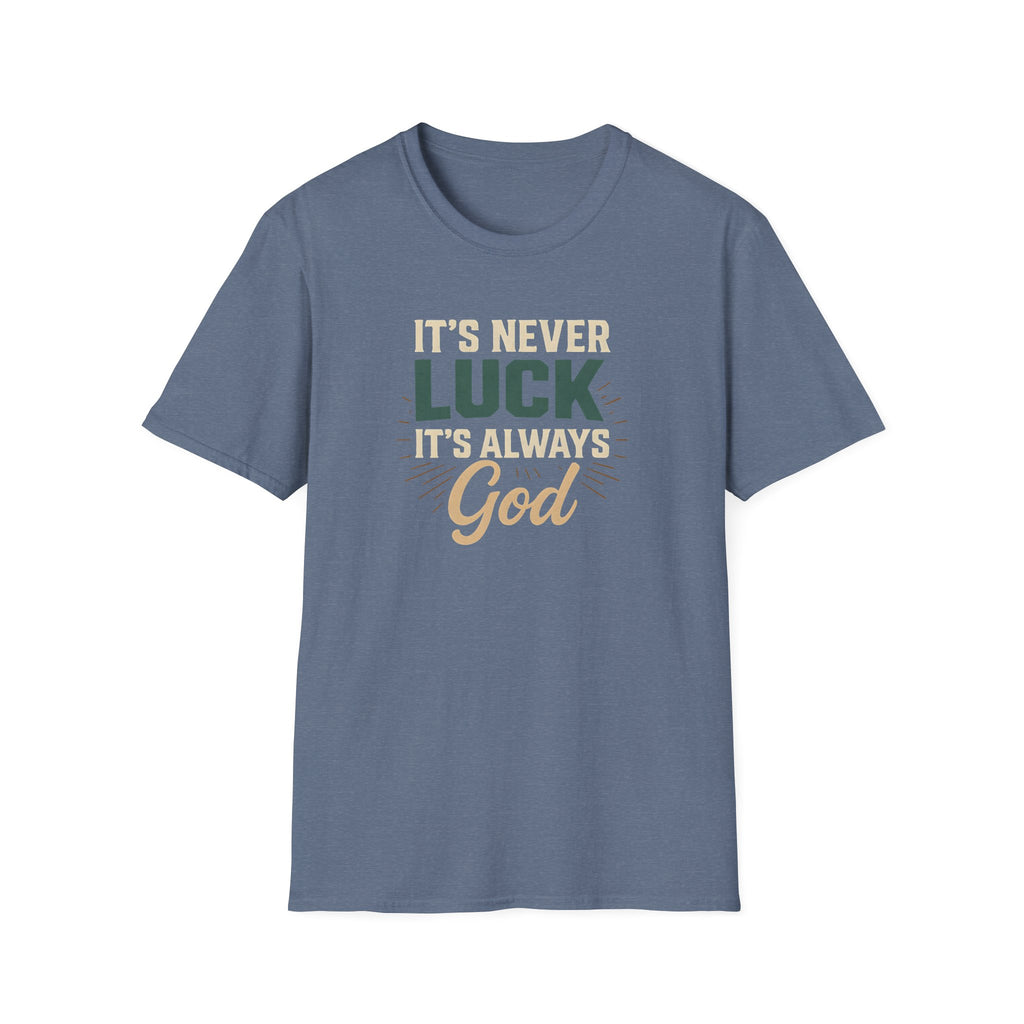 It's Always God T-Shirt